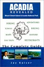 Acadia Revealed: The Complete Guide